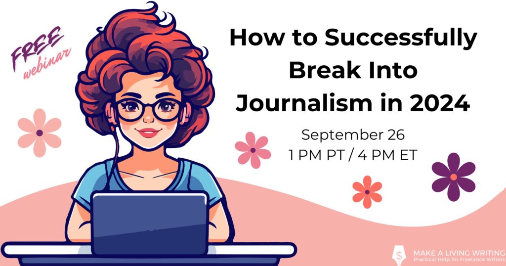 How to Successfully Break Into Journalism in 2024 Free Webinar